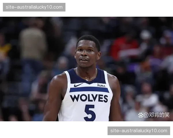 森林狼从西部第三滑落至第六，防守崩溃成战绩滑坡导火索